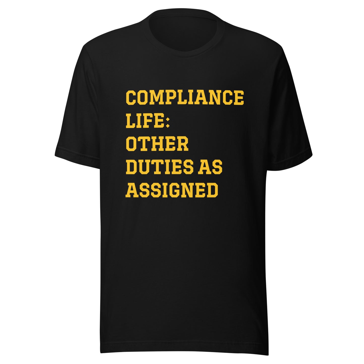 Compliance Life: Other Duties as Assigned