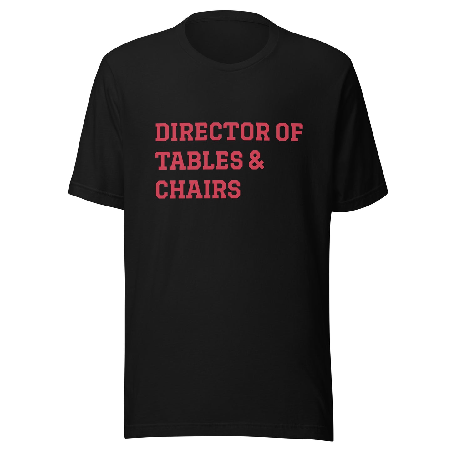 Director of Tables & Chairs